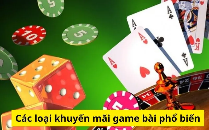 Các loại khuyến mãi game bài phổ biến