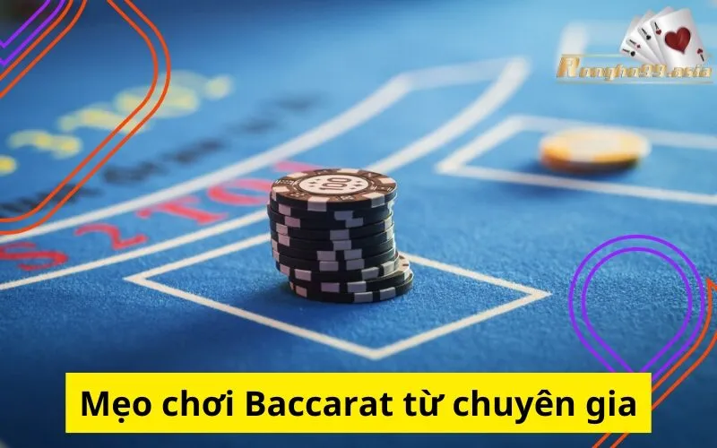 Mẹo chơi Baccarat từ chuyên gia
