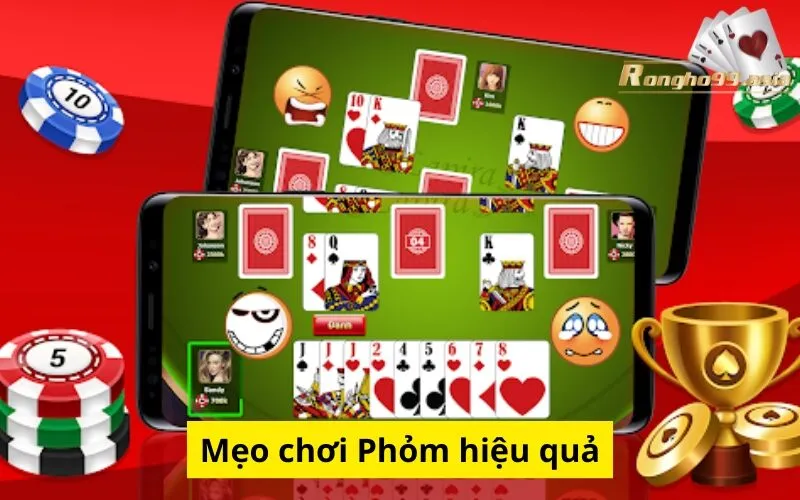 Mẹo chơi Phỏm hiệu quả