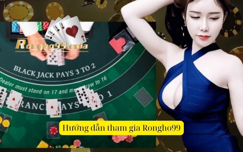 Hướng dẫn tham gia Rongho99