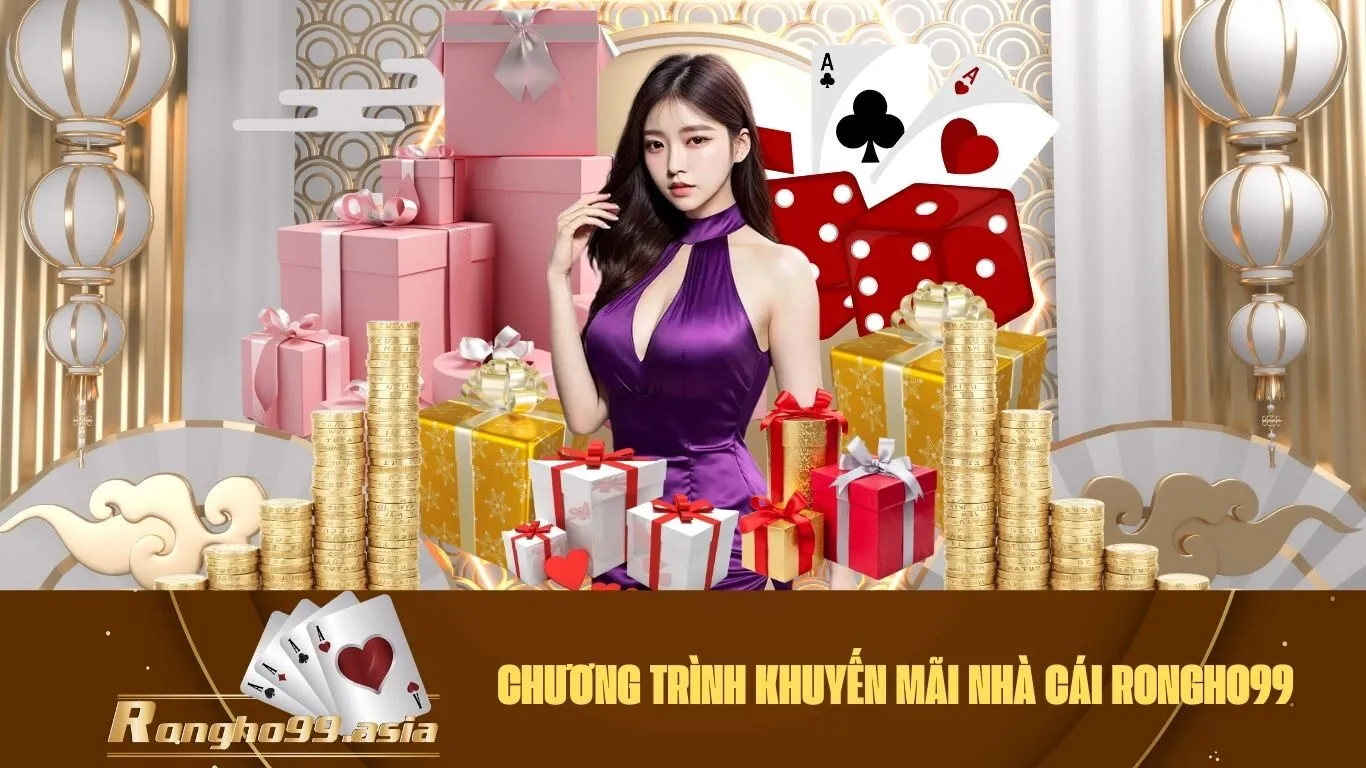 Chương Trình Khuyến Mãi Nhà Cái Rongho99